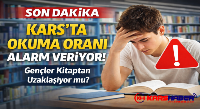 Kars’ta Kitap Okuma Gerçeği: Rakamlar Herkesi Şaşırttı