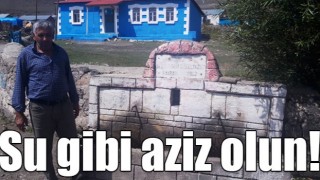 Su gibi aziz olun! | Kars Haber