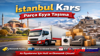 İstanbul Kars Parça Eşya Taşıma Fiyatları 2026
