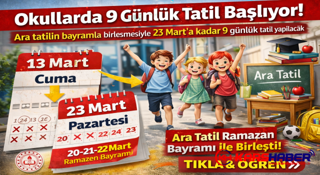Ara Tatil ve Bayram Birleşti: 9 Gün Tatil Geliyor