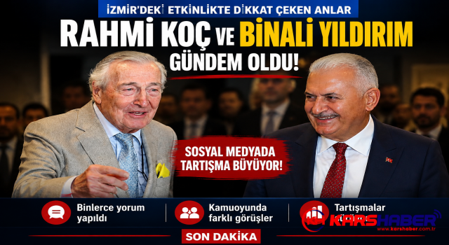 Rahmi Koç ve Binali Yıldırım Görüntüleri Gündem Yarattı! Tepkiler Çığ Gibi