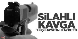Kars'ta Silahlı Kavga: 1 Ölü 5 Yaralı
