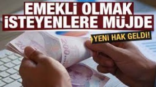 Emekli olmak isteyenlere müjde: Yeni hak geldi! | Kars Haber