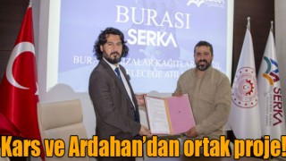 Kars ve Ardahan’dan ortak proje!