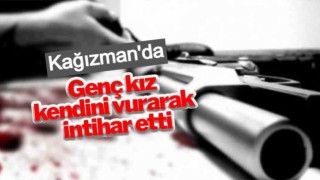 Kağızman'da 17 yasindaki genç kız silahla intihar etti.