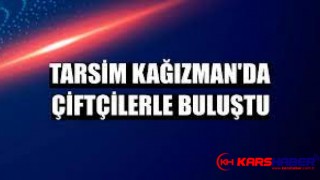 TARSİM Kağızman'da Çiftçilerle Buluştu