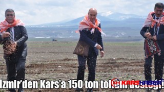 İzmir’den Kars’a 150 ton tohum desteği!
