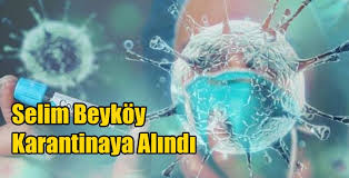 Beyköy Karantinaya Alındıgiriş ve Çıkışlar Durduruldu